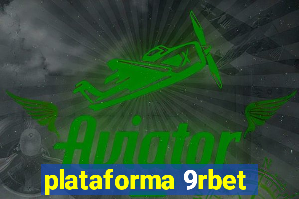 plataforma 9rbet